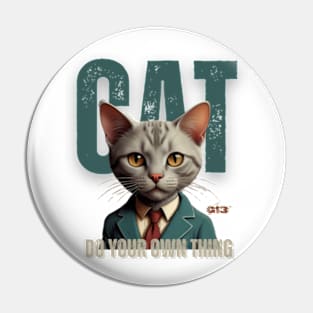 CAT - Do Your Own Thing Pin