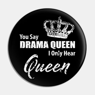 You Say Drama, I Only Hear Queen Pin