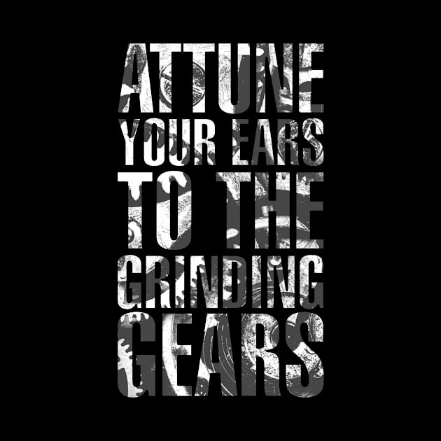 Attune Your Ears to the Grinding Gears Steampunk by Bobtees