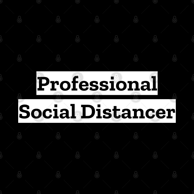 Professional Social Distancer by LunaMay