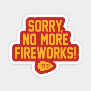 Kansas City - Sorry, No More Fireworks Magnet