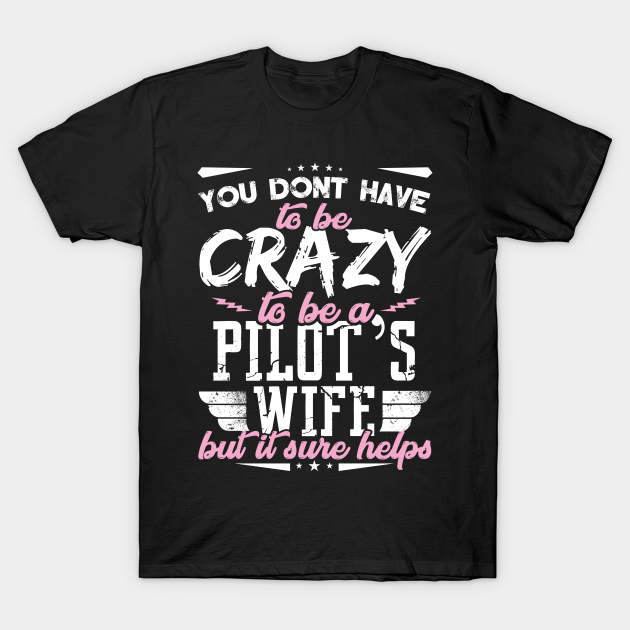 Discover pilot wife - Pilot Wife - T-Shirt