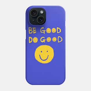 GOOD DO GOOD, OIL PAINTING Phone Case