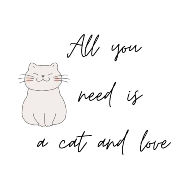 All You Need Is Love and A Cat by Nahlaborne