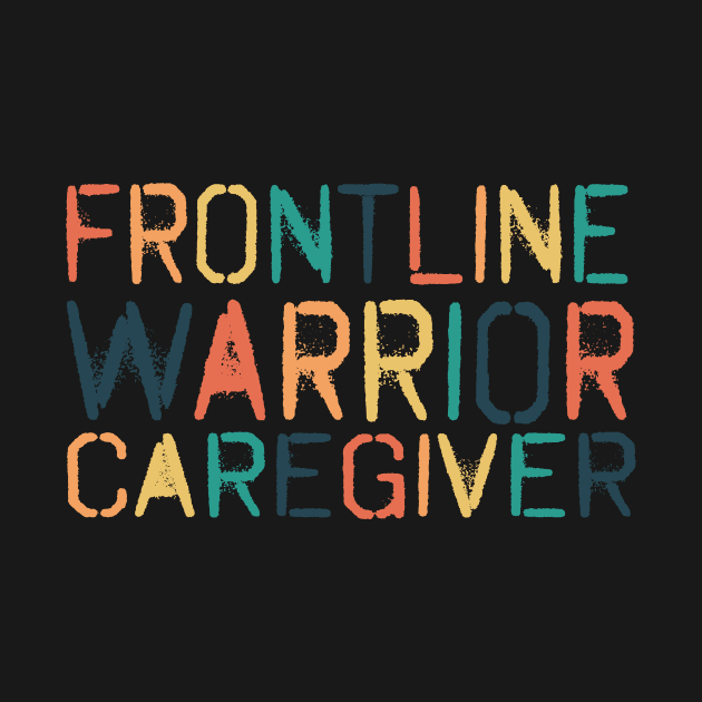 Frontline Warrior Caregiver! Spray Paint Design! by VellArt