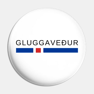 Gluggaveður Iceland Pin