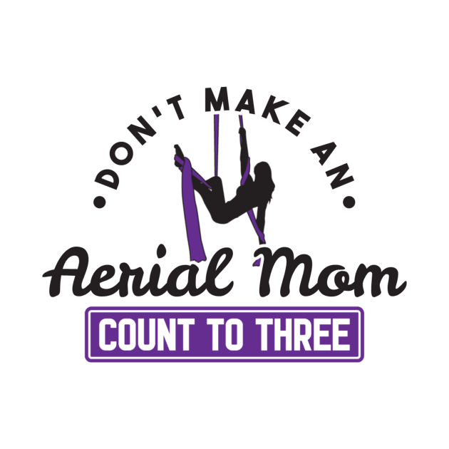 Don't Make An Aerial Mom Count To Three by yeoys