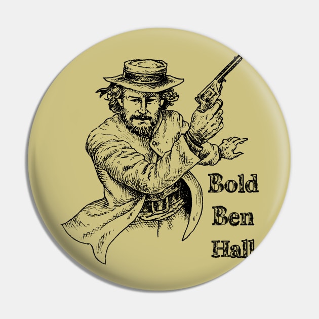 Bold Ben Hall Pin by Australian_Bushranging