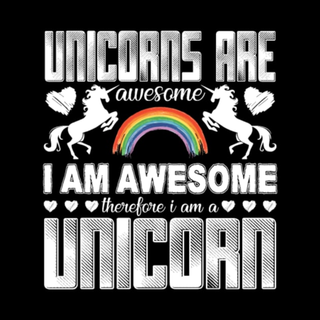 Unicorns Are Awesome Shirt by Kink4on