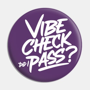 Vibe Check, Did I Pass? - GenZ Slang Pin