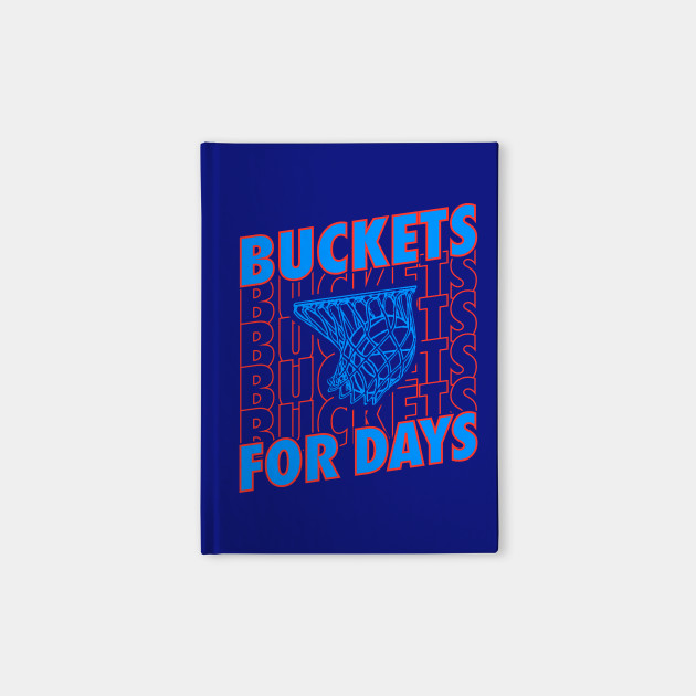 Bucket for Days