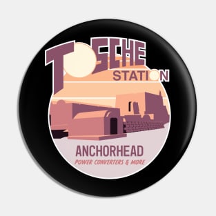 Tosche Station Pin