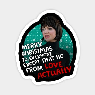 Love Christmas Actually ...home wrecker Happy Xmas Magnet