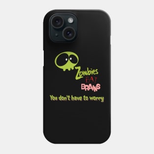 Zombies eat brains Phone Case