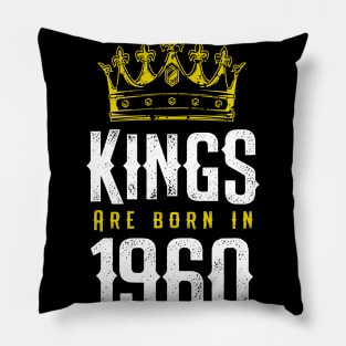 kings are born 1960 birthday quote crown king birthday party gift Pillow