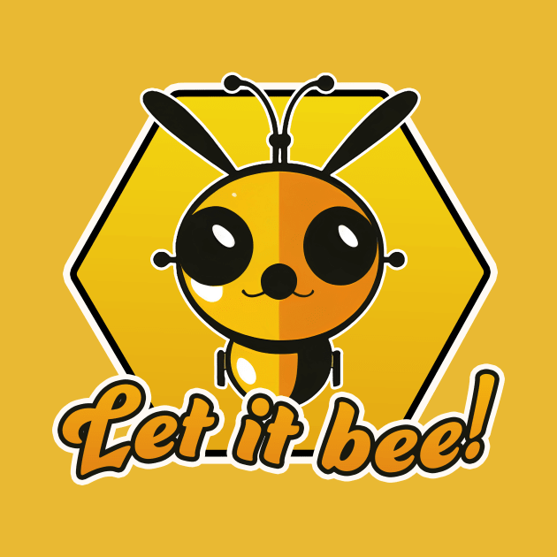 Let it bee! by Mad Swell Designs