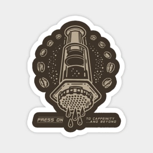 Aeropress Coffee: To Caffeinity... and Beyond! Magnet