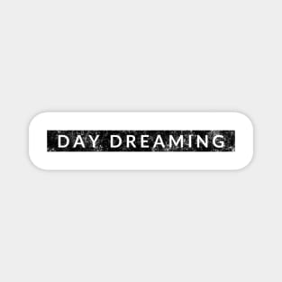 Day Dreaming Magnet