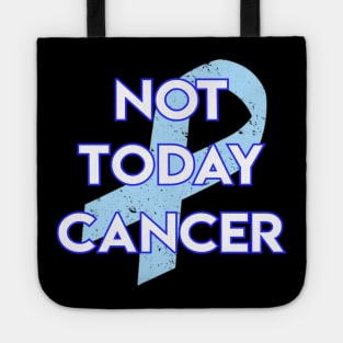 Not Today Cancer Light Blue Ribbon Tote