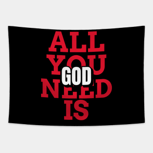 All you need is God, mugs, masks, hoodies, stickers, notebooks, pins, Tapestry