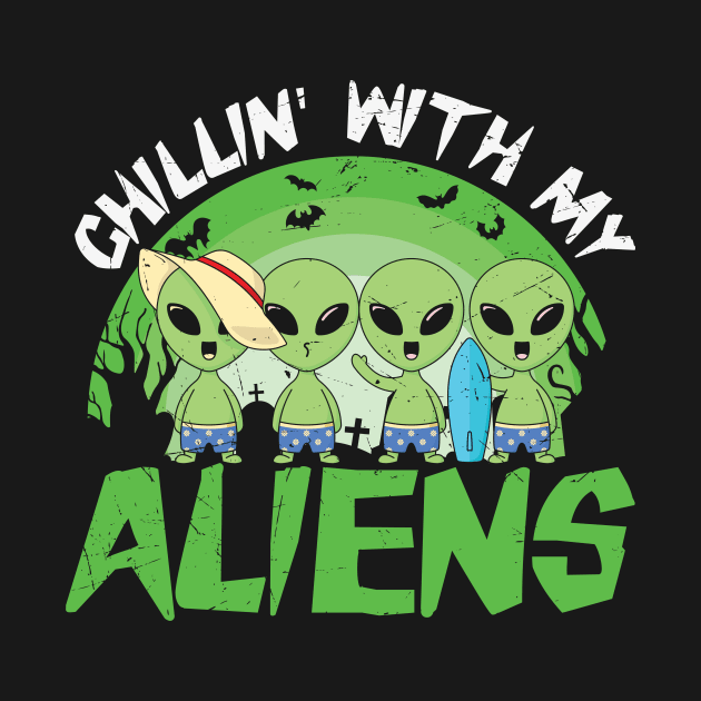 Chillin With My Aliens by love shop store