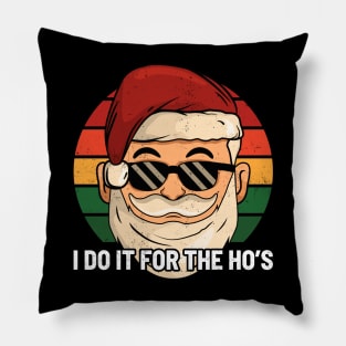 I do it for the ho’s - Retro Color Pillow