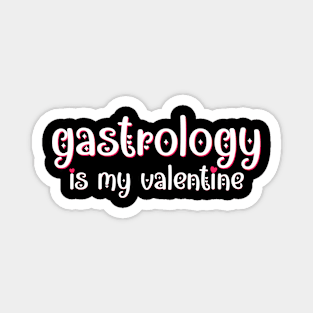 Gastrology is my Valentine Magnet