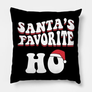 Santa's favorite HO Funny Christmas Women Men Pillow