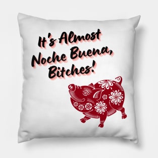 Almost Noche Buena Pillow