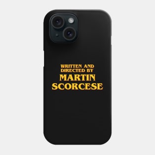 Written and Directed by Martin Scorcese Phone Case