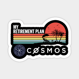 Vintage Cosmos Crypto ATOM Coin My Retirement Plan Token Cryptocurrency Wallet Birthday Gift For Men Women Kids Magnet