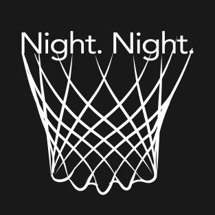 Night Night Shirt Champions 2022 Basketball Fan Amazing Gift T-Shirt