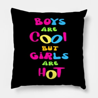 Funny Duo: Boys are Handsome 😎, Girls are Hot 🔥 - Perfectly Balanced! Pillow