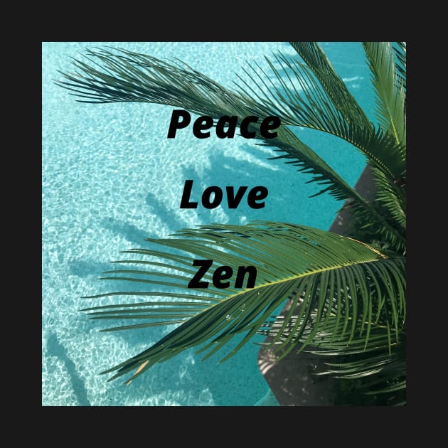 Peace Love Zen by Rosettemusicandguitar