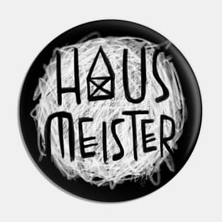 Hausmeister, Haus Pin