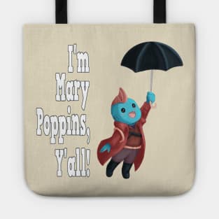 Yondu Poppins - Quote Tote