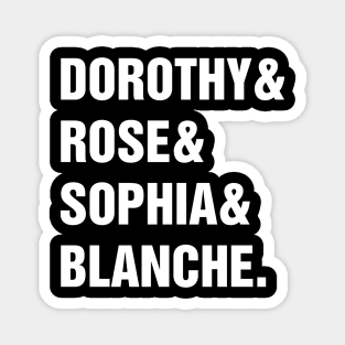 DOROTHY& ROSE& SOPHIA& BLANCHE. Magnet