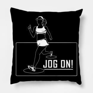 Jog on Pillow