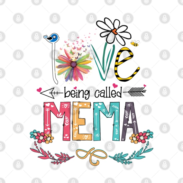 Love Being Called Mema Happy Mother's Day by KIMIKA