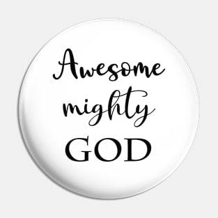 Awesome Mighty God - Gods Character in a typography script Pin