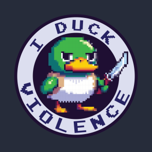 I duck violence pixel duck T-Shirt