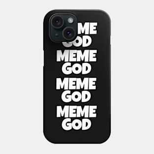 Meme God Phone Case