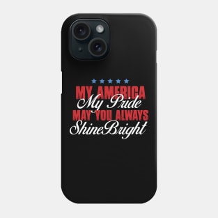 My America My Pride T-shirt Phone Case