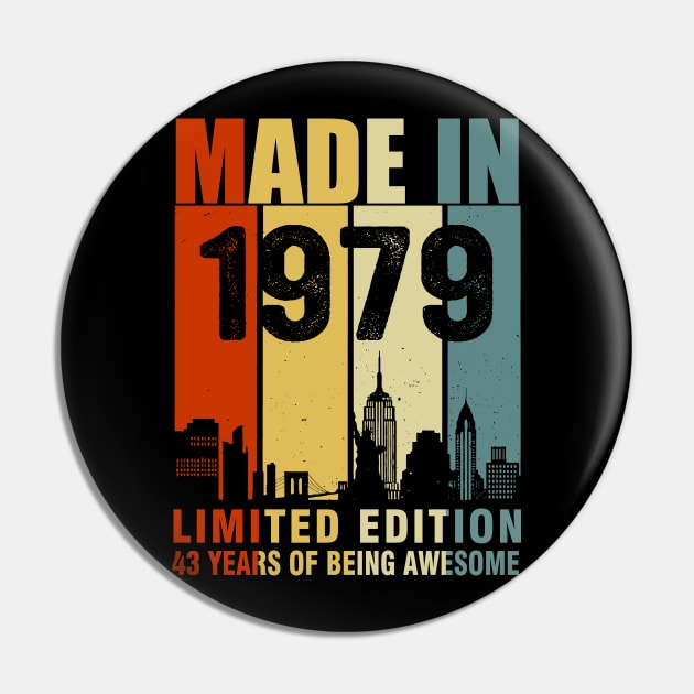 Made In 1979 Limited Edition 43 Years Of Being Awesome Pin by Vladis