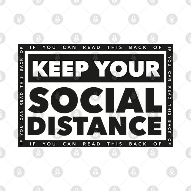 Keep Your Social Distance by graphicmeyou