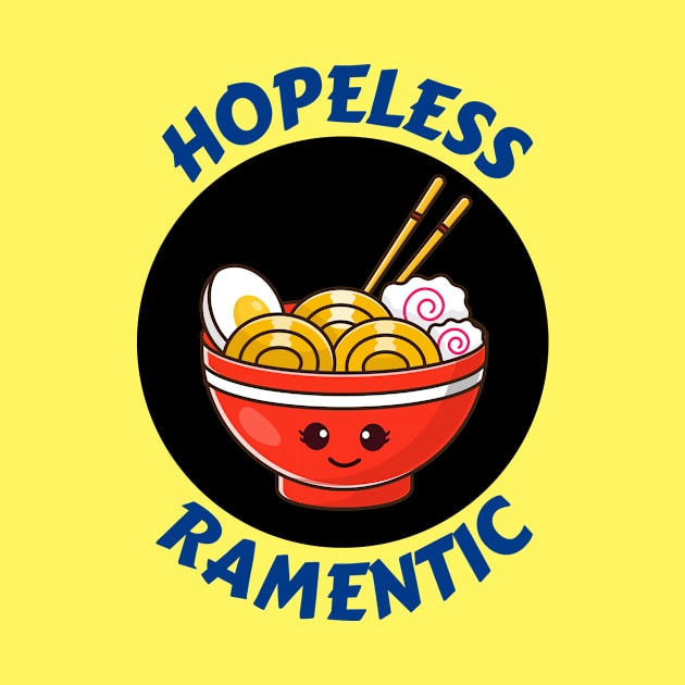 Hopeless Ramentic | Ramen Pun by Allthingspunny