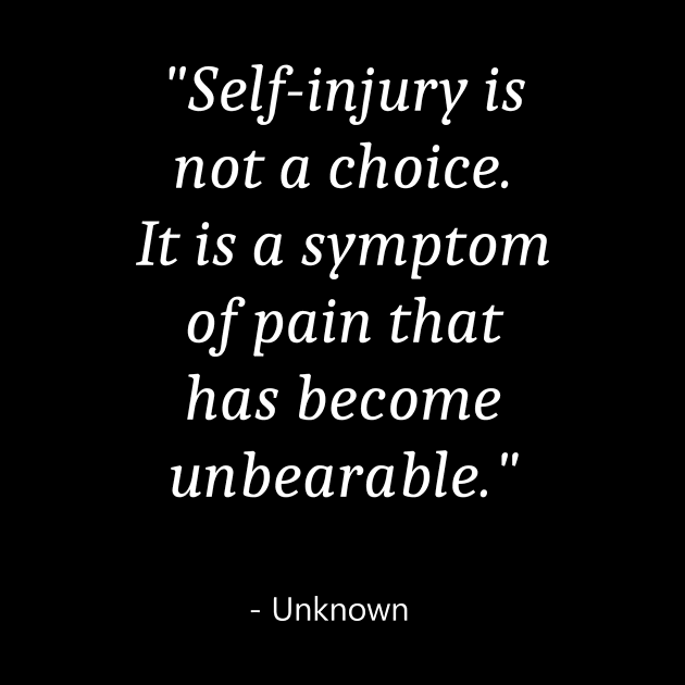 Quote about Self Injury Awareness by Fandie