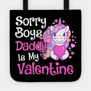 Cute Unicorn Sorry Boys Daddy Is My Valentine Love Kids Gift Tote