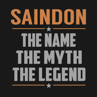 SAINDON The Name The Myth The Legend T-Shirt