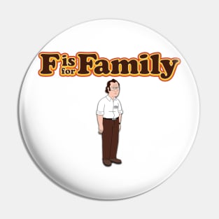 F is For Family - Frank Title! Pin